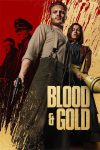 دانلود فیلم Blood & Gold 2023 با دوبله اختصاصی دانلود فیلم Blood & Gold 2023 با دوبله اختصاصی