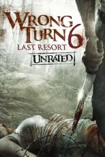 دانلود فیلم Wrong Turn 6: Last Resort 2014